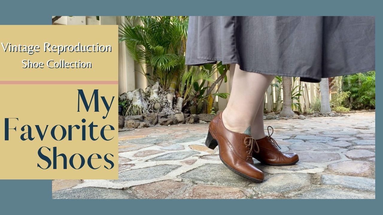 My Favorite Shoes ~ Vintage Reproduction Shoe Collection