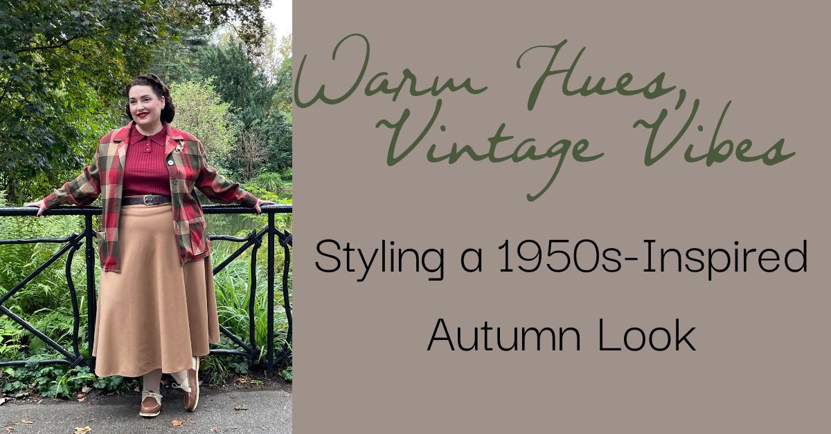 Warm Hues, Vintage Vibes: Styling a 1950s-Inspired Autumn Look