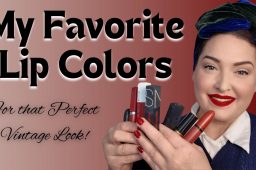 My Favorite Lipsticks for a Vintage-Inspired Look