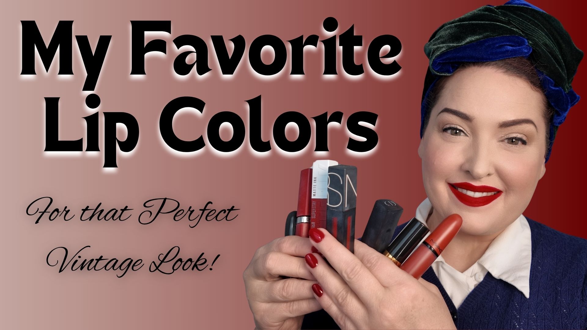 My Favorite Lipsticks for a Vintage-Inspired Look